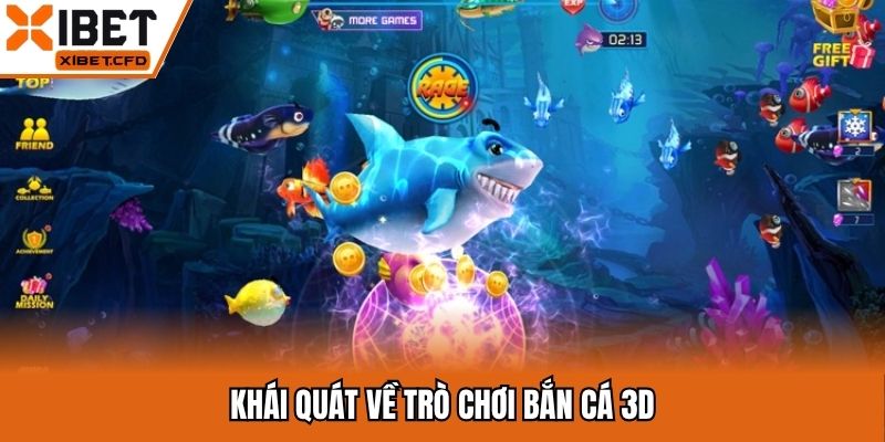 Khái quát về trò chơi bắn cá 3D