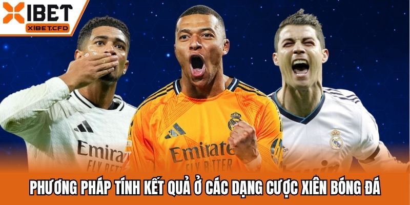 Phương pháp tính kết quả ở các dạng cược xiên bóng đá